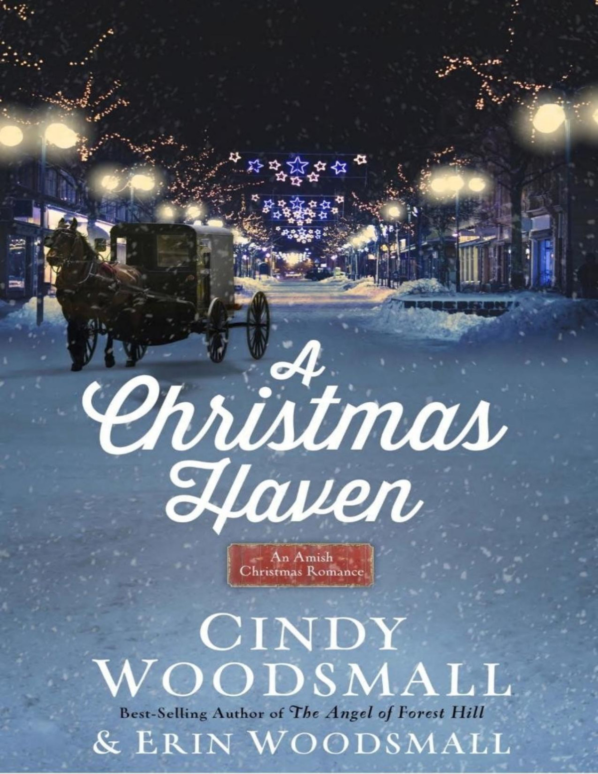 A Christmas Haven An Amish Christmas Romance Cindy Woodsmall Erin Woodsmall Woodsmall