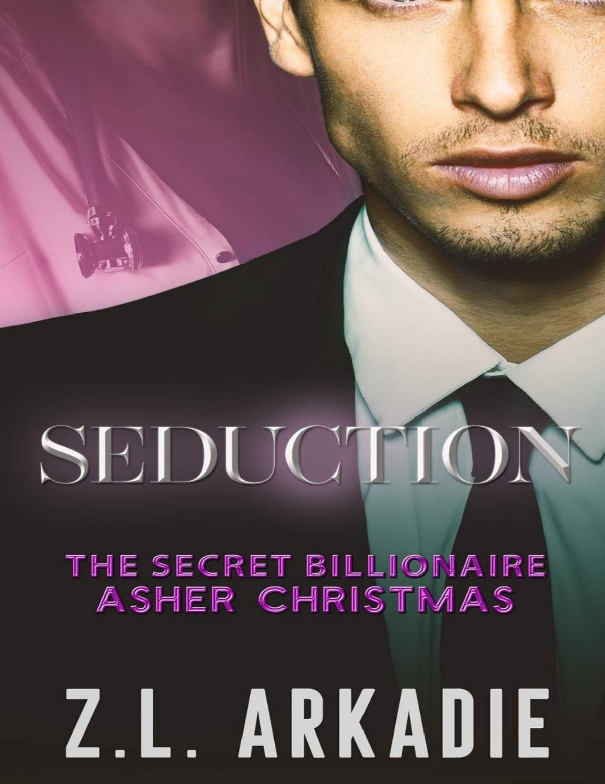 Seduction The Secret Billionaire Asher Christmas Z L Arkadie Arkadie