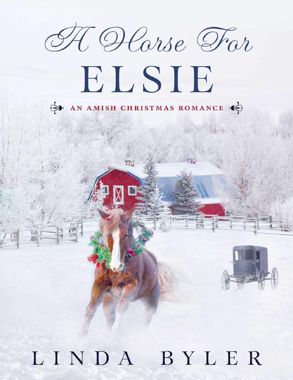A Horse For Elsie An Amish Christmas Romance Linda Byler Byler