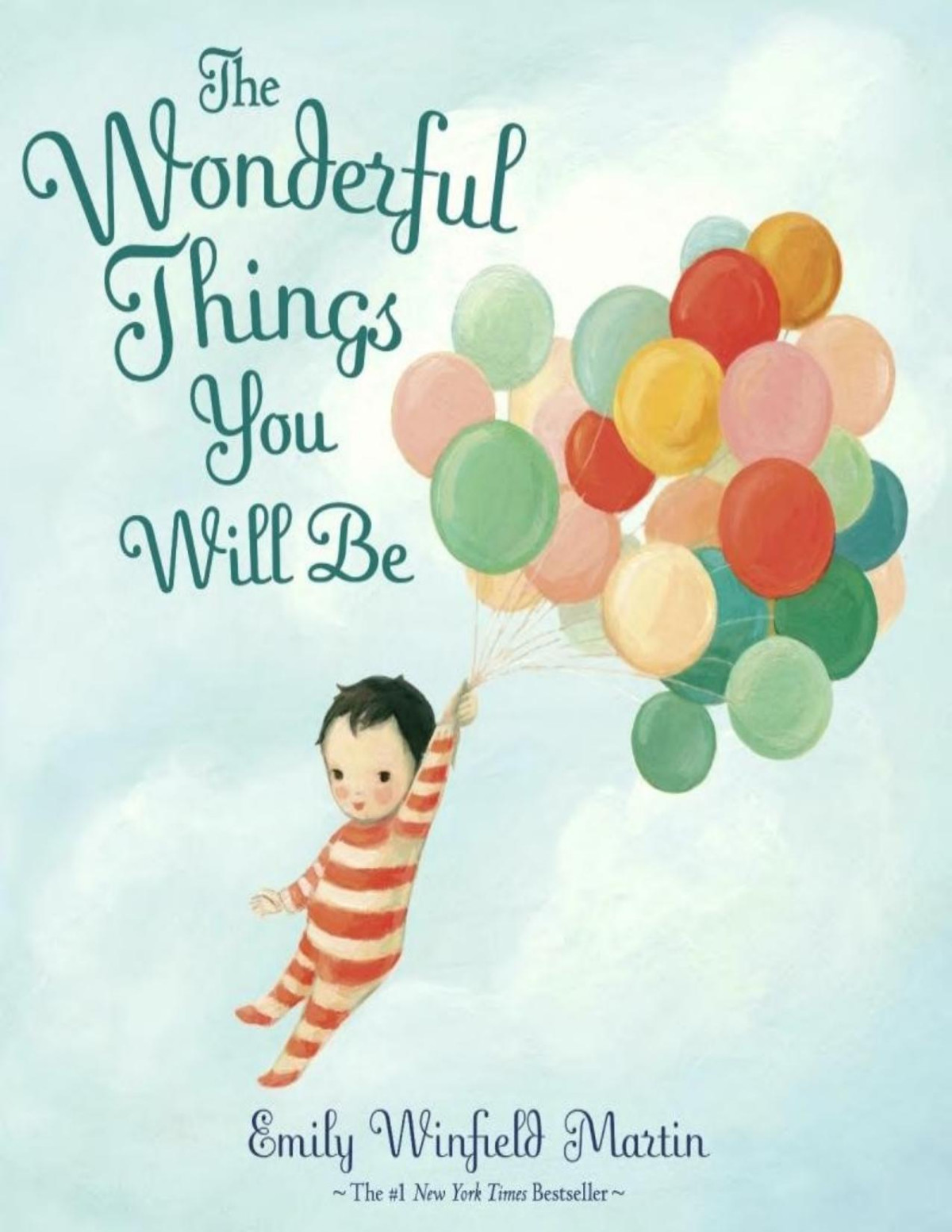 The Wonderful Things You Will Be Emily Winfield Martin