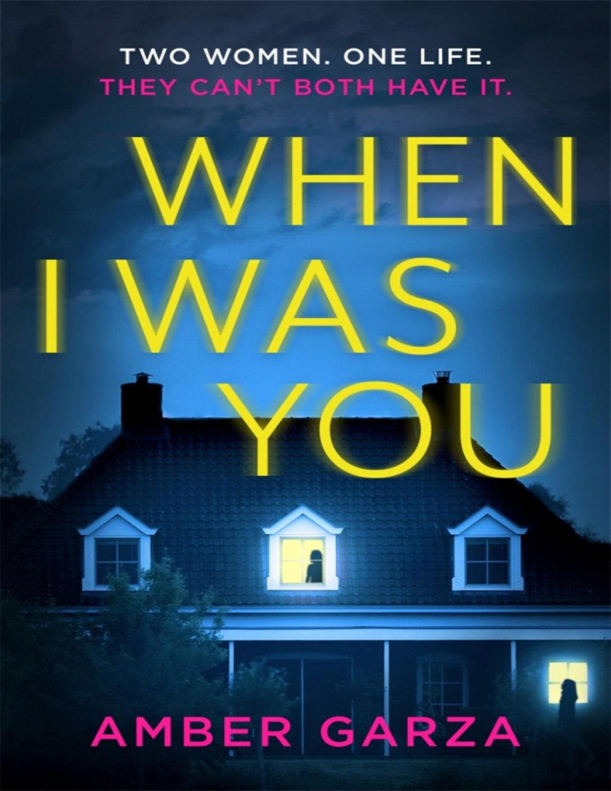 When I Was You A Novel Amber Garza Garza Amber