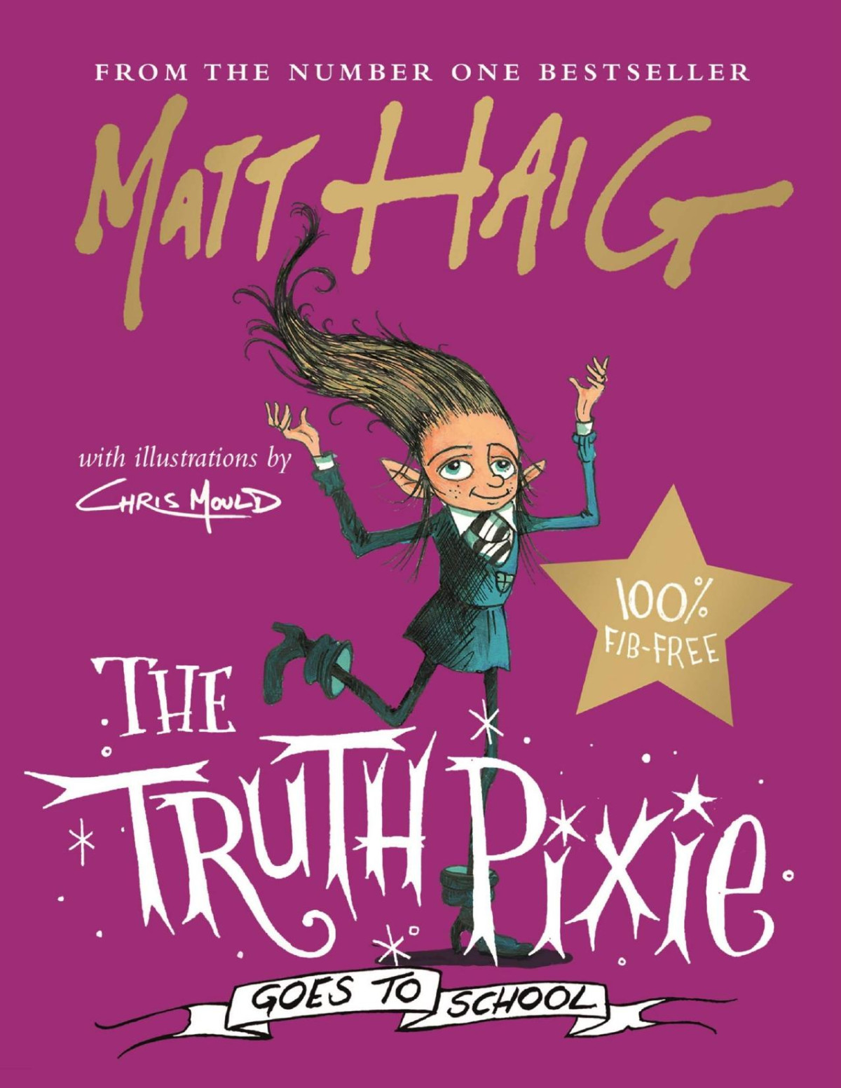The Truth Pixie Goes To School Matt Haig Haig Matt