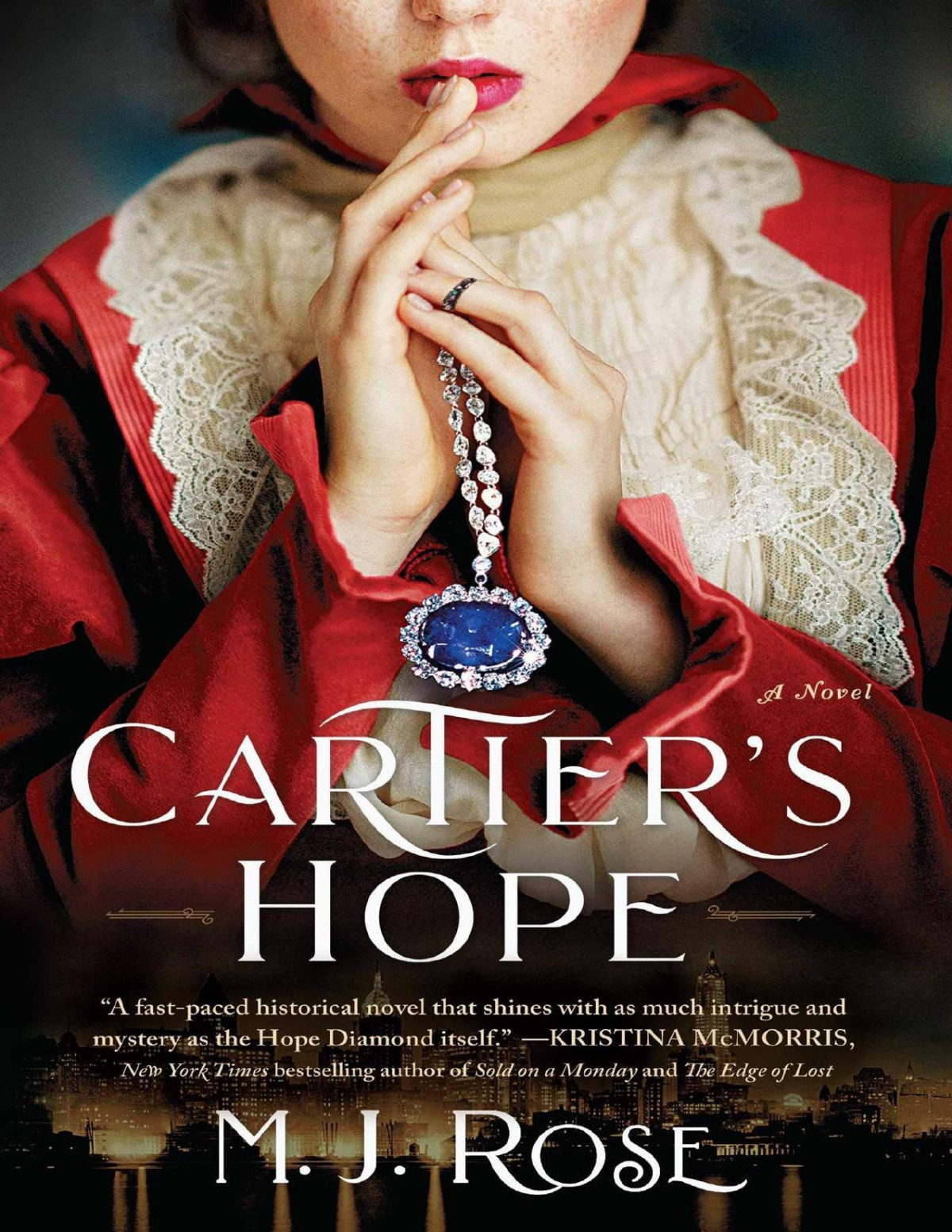 Cartiers Hope A Novel M J Rose Rose M J