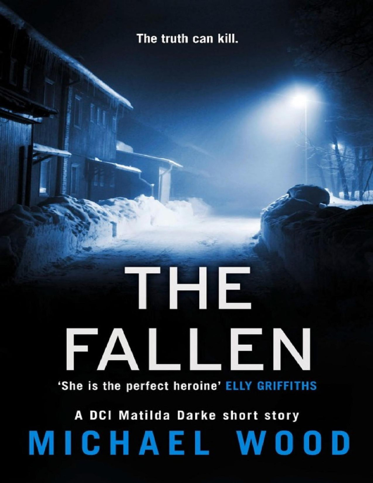 The Fallen A Dci Matilda Darke Short Story Michael Wood Wood