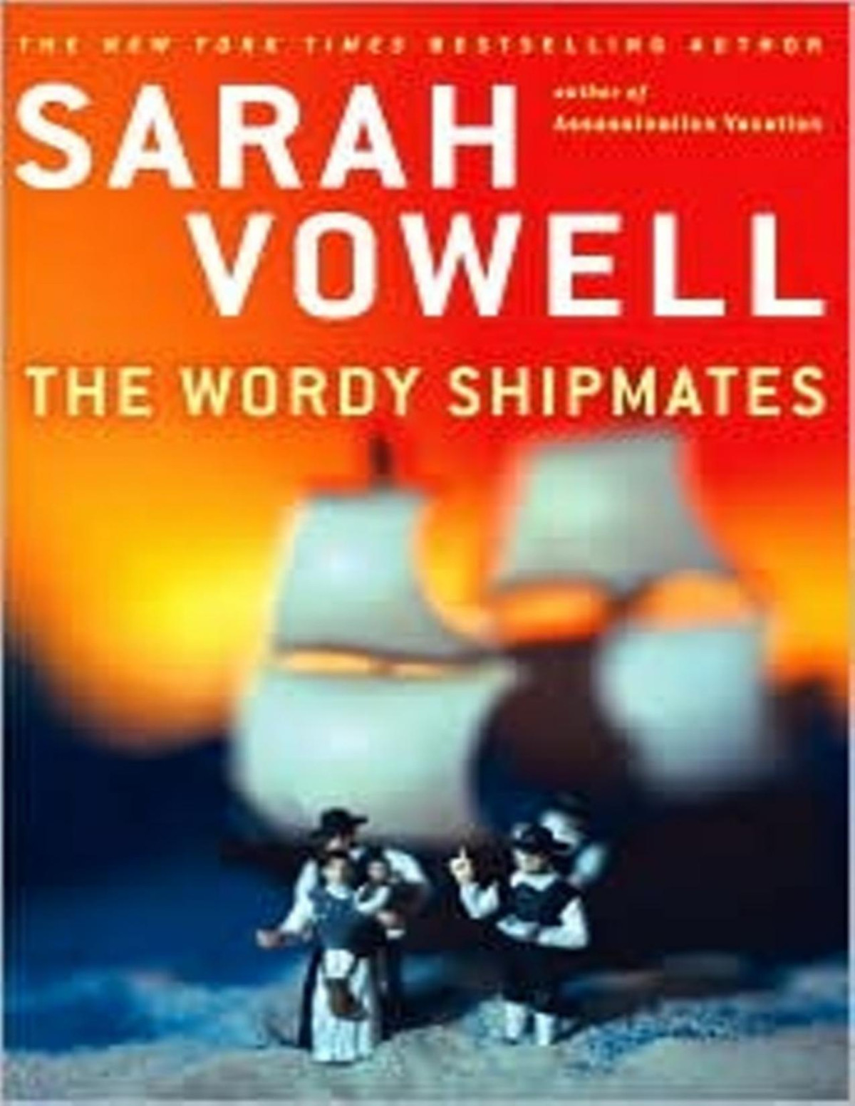 The Wordy Shipmates Sarah Vowell Vowell Sarah
