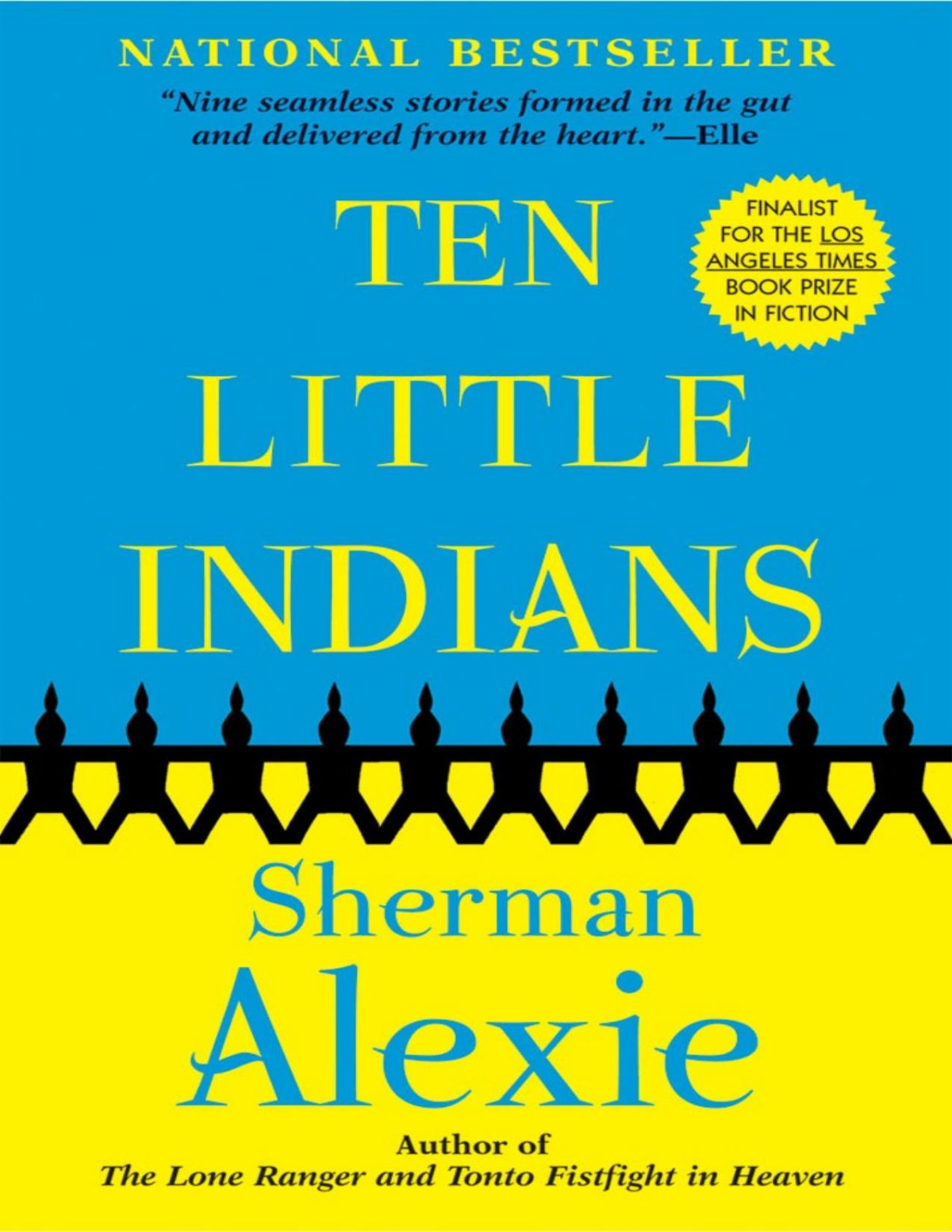 Ten Little Indians Sherman Alexie Alexie Sherman