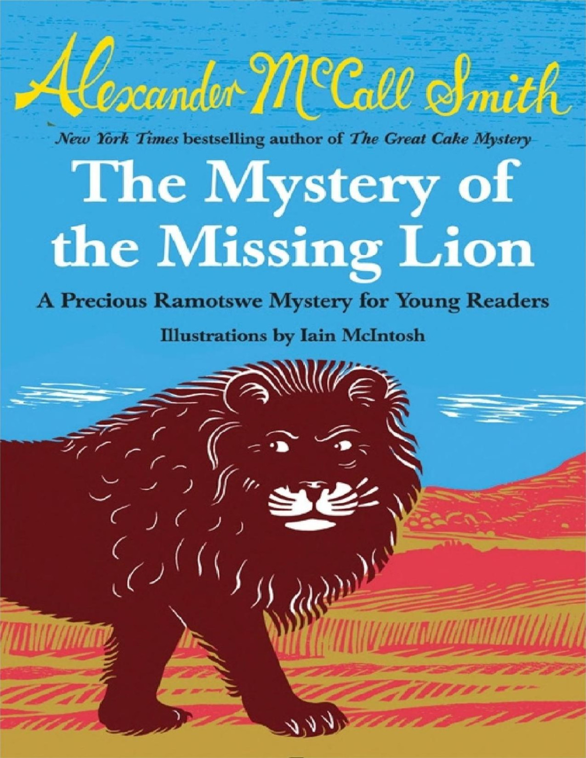 The Mystery Of The Missing Lion Alexander Mccall Smith Smith