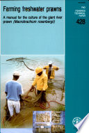 Farming Freshwater Prawns A Manual For The Culture Of The Giant River Prawn Macrobrachium Rosenbergii Fao Fisheries Technical Papers Michael B New Marlow
