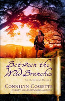 Between The Wild Branches The Covenant House Cossette Connilyn