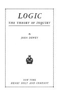 Logic The Theory Of Enquiry Dewey John