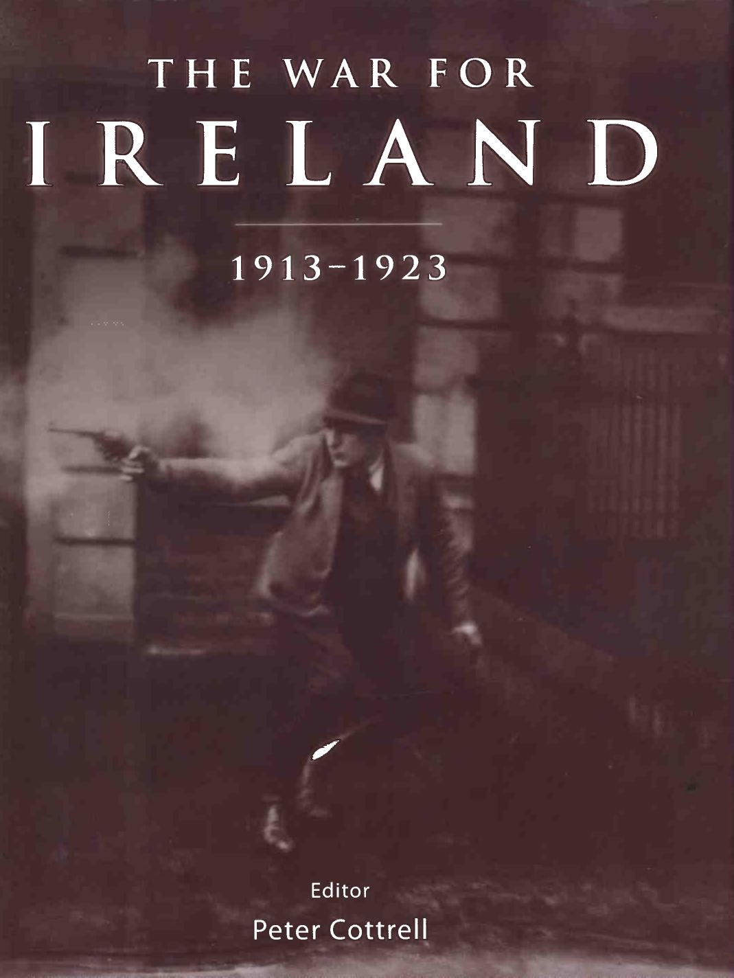 The War For Ireland 1913 1923 1st Peter Cottrell Michael Mcnally