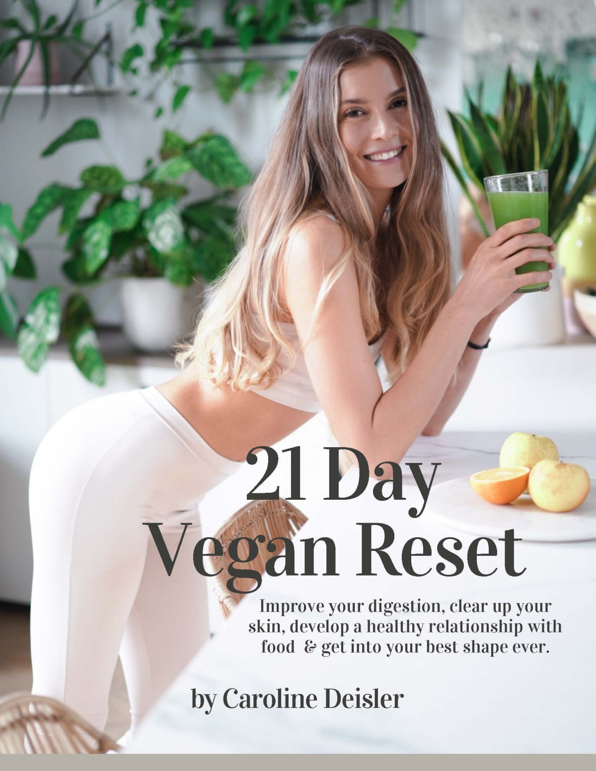 21 Day Vegan Reset Caroline Deisler