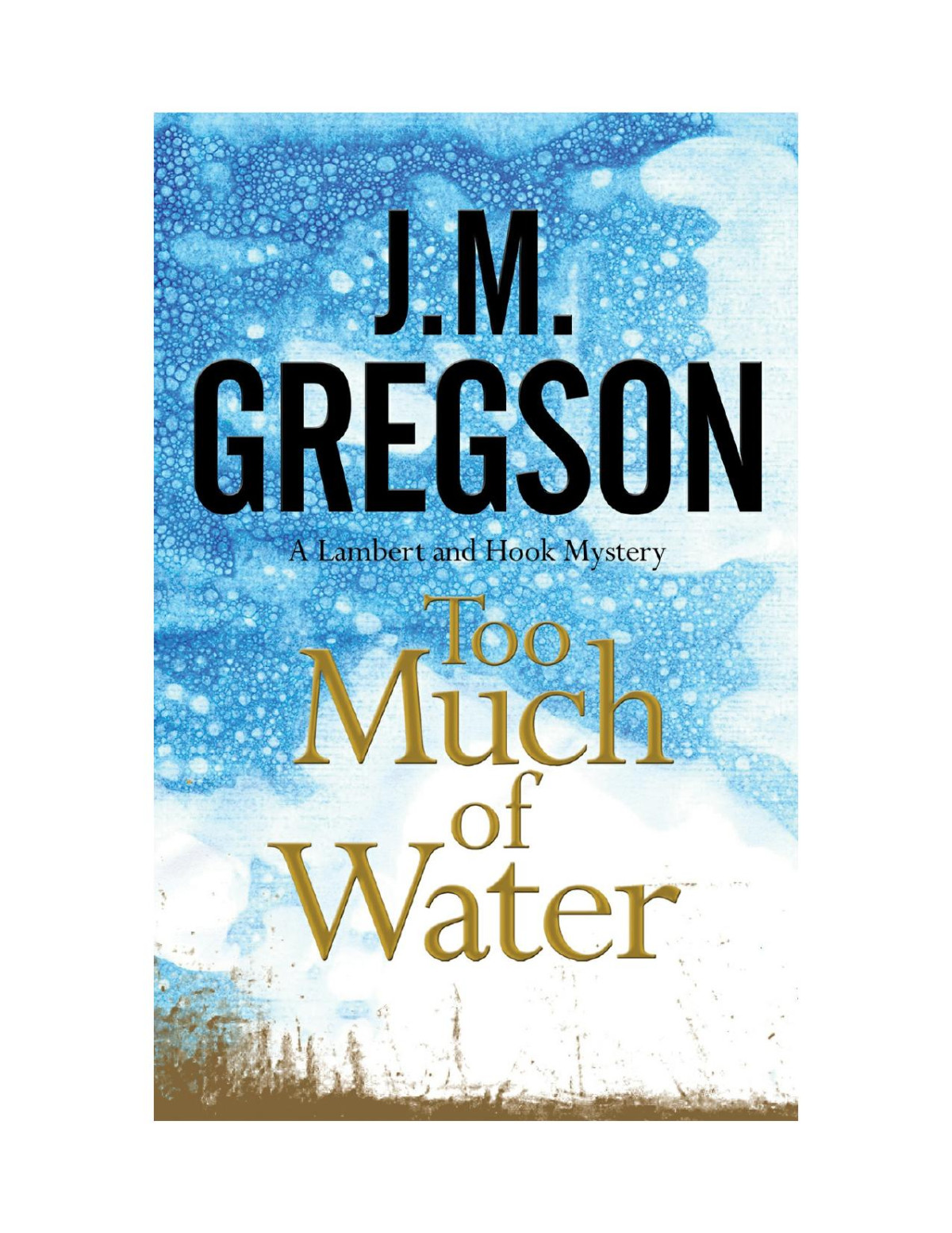 Too Much Of Water Lambert And Hook Mystery 18 J M Gregson