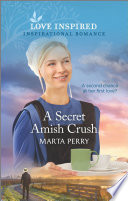 A Secret Amish Crush Marta Perry
