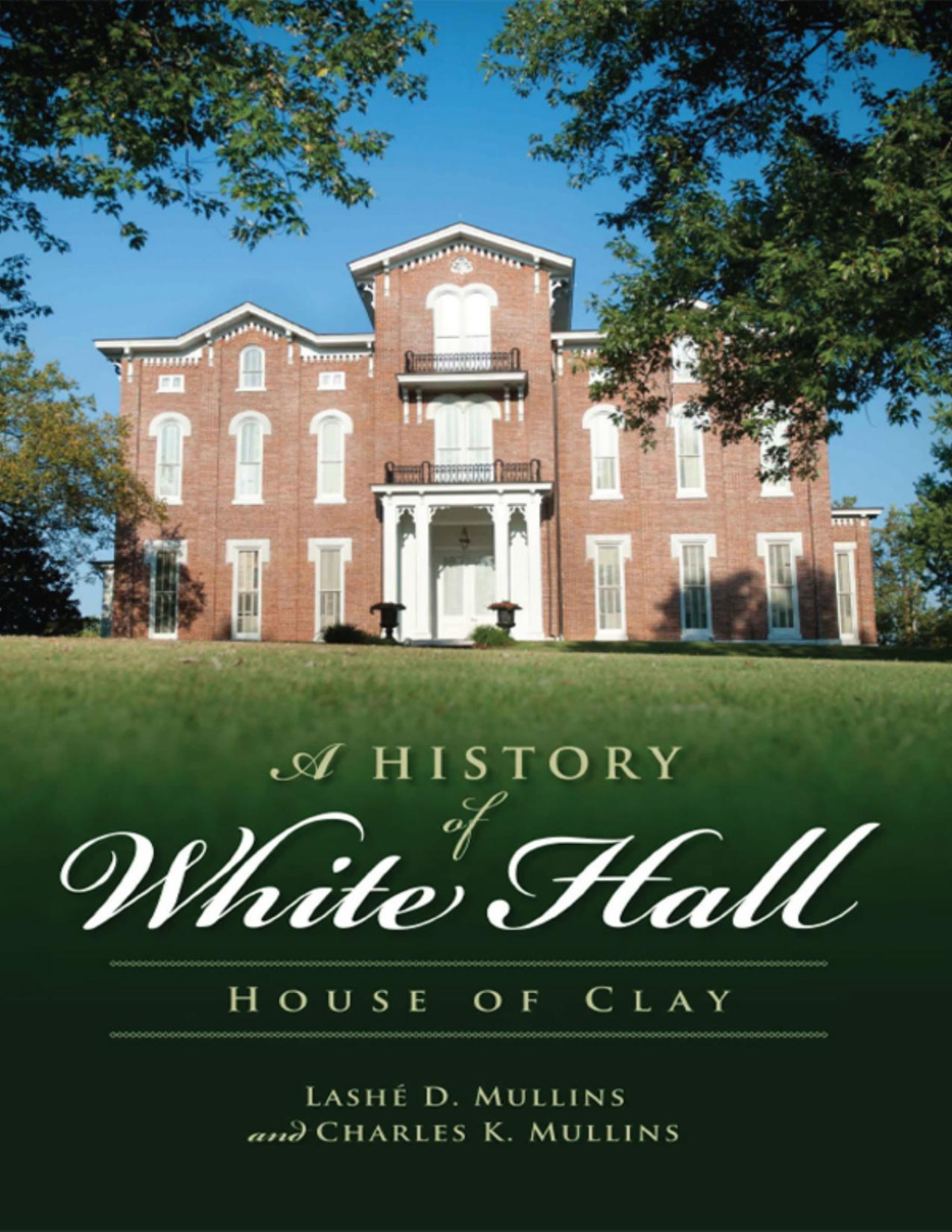A History Of White Hall Lash D Mullins
