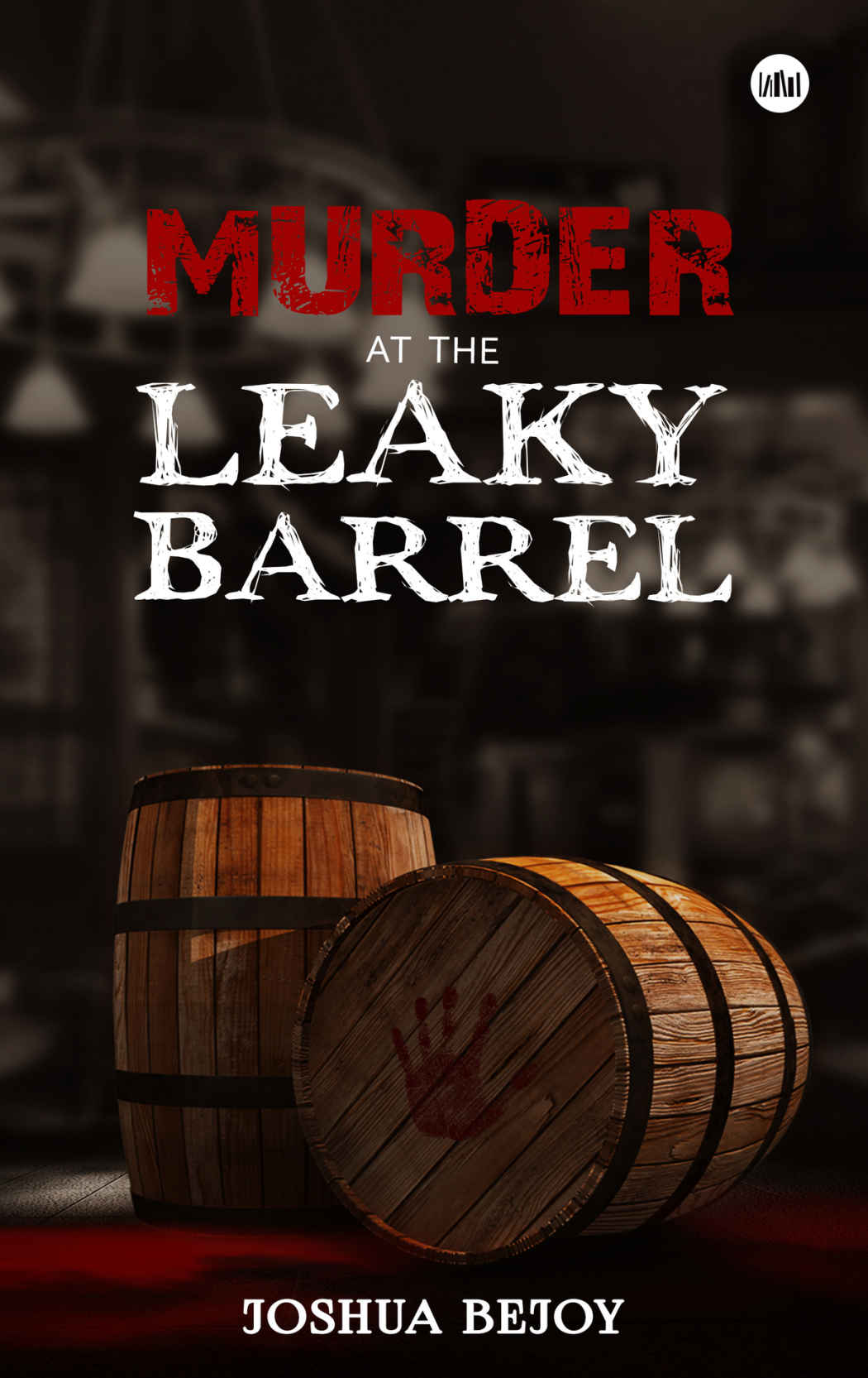 Murder At The Leaky Barrel Joshua Bejoy Bejoy Joshua