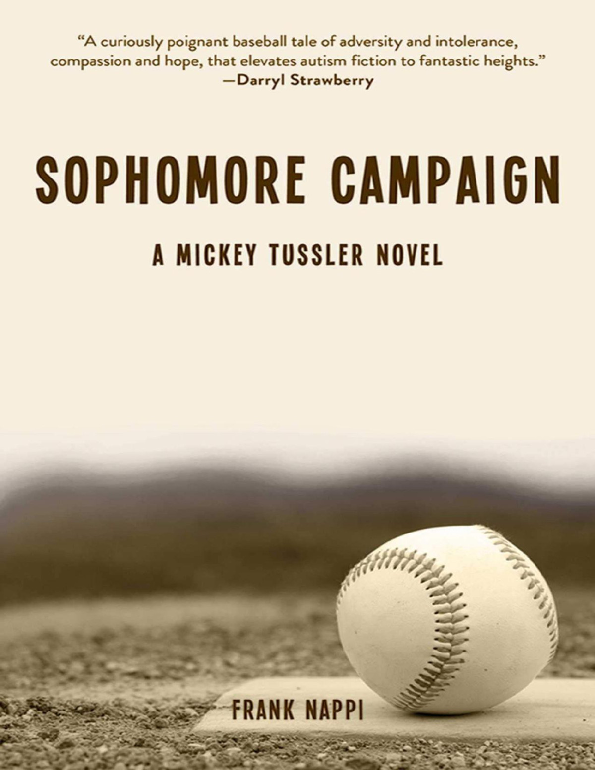 Sophomore Campaign A Mickey Tussler Novel Frank Nappi Nappi