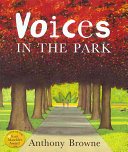 Voices In The Park New Ed Browne Anthony