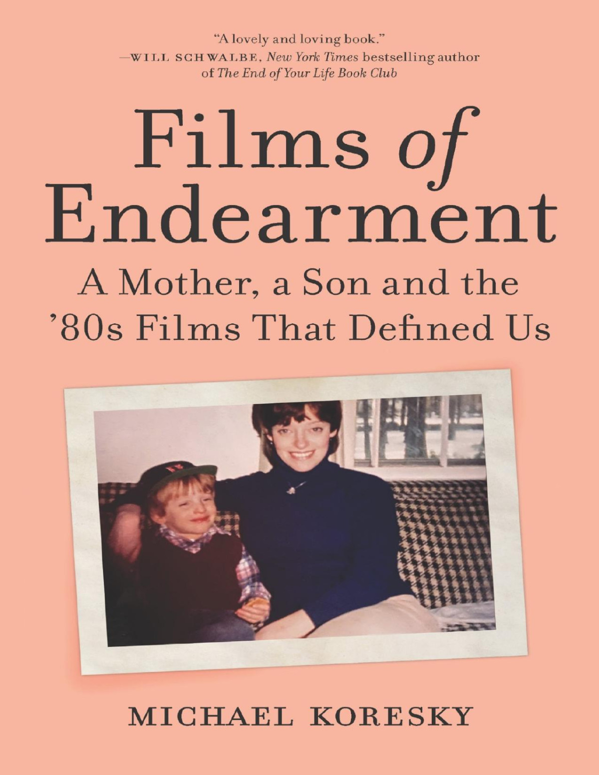 Films Of Endearment Michael Koresky Koresky Michael