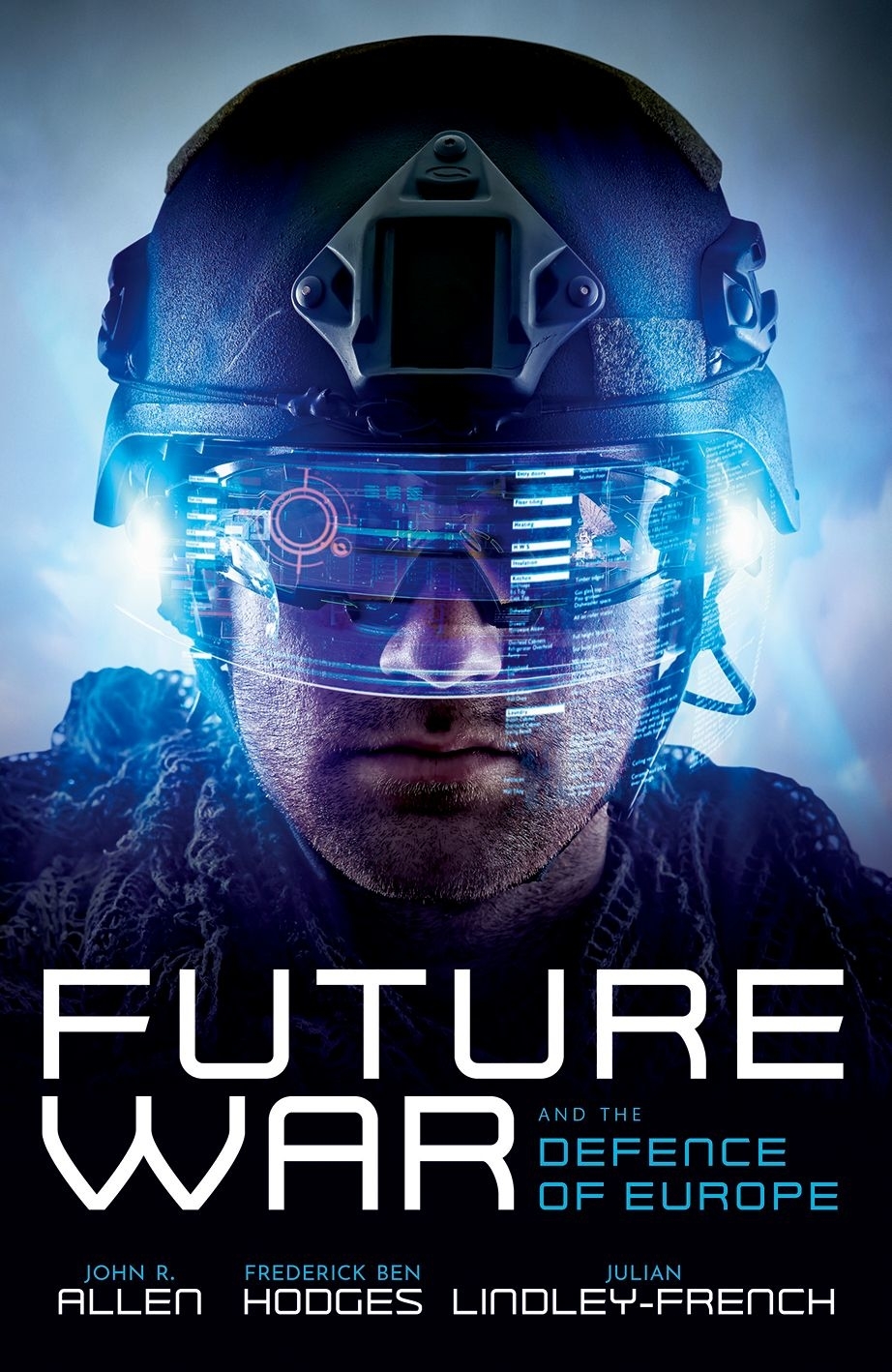 Future War And The Defence Of Europe John R Allen Frederick Ben Hodges