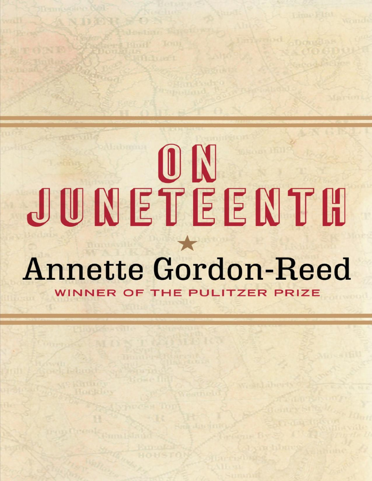 On Juneteenth Annette Gordonreed Annette Gordonreed