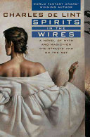 Spirits In The Wires First Edition De Lint Charles