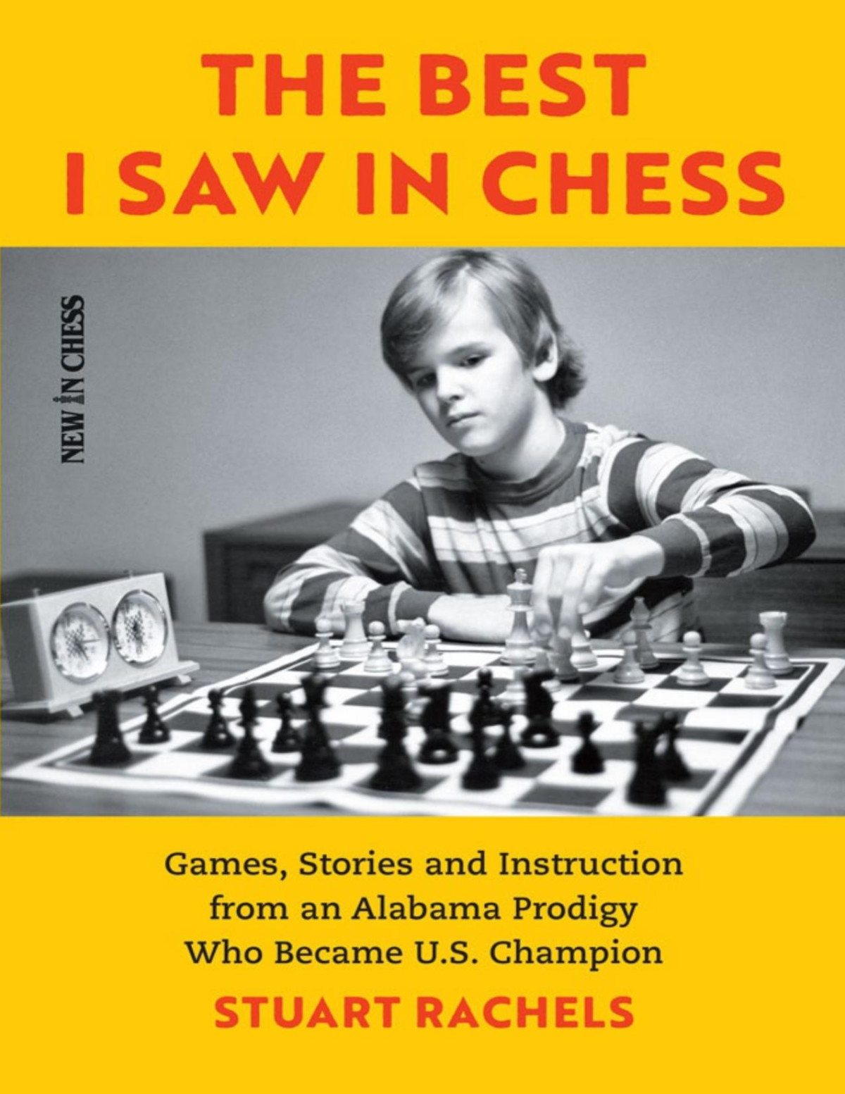 The Best I Saw In Chess Stuart Rachels