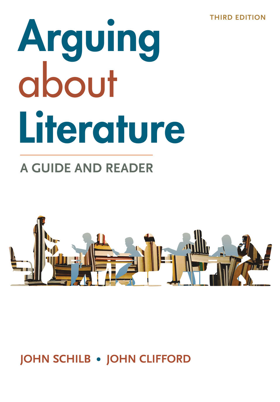 Arguing About Literature A Guide And Reader John Schilb John Clifford