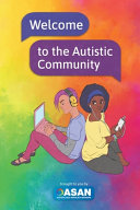 Welcome To The Autistic Community Autistic Self Advocacy Network