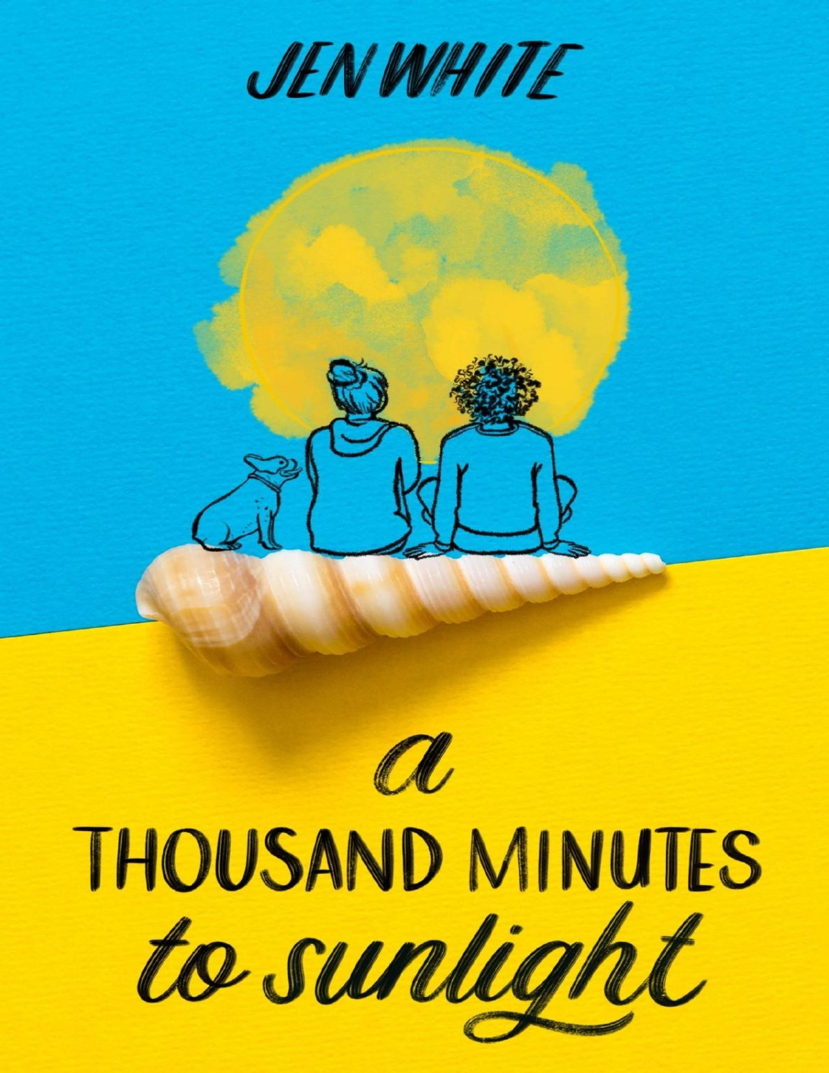 A Thousand Minutes To Sunlight Jen White White Jen