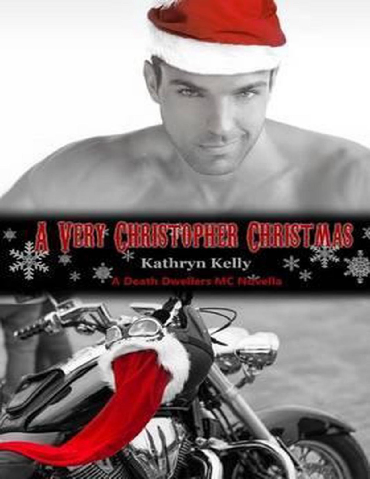 A Very Christopher Christmas A Death Dwellers Mc Novella Kathryn Kelly Kelly