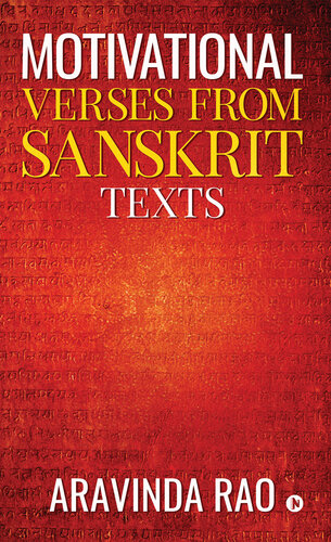 Motivational Verses From Sanskrit Texts Aravinda Rao