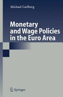 Monetary And Wage Policies In The Euro Area 2006th Edition Michael Carlberg