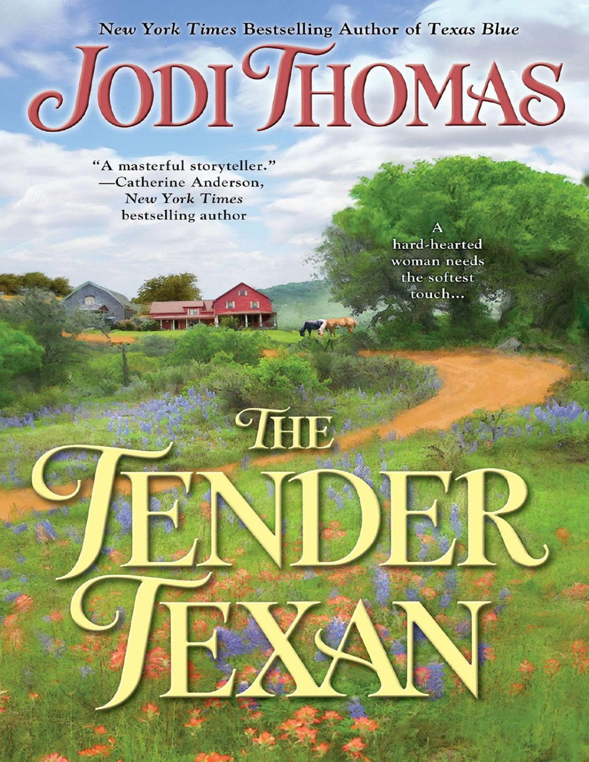 The Tender Texan Jodi Thomas Thomas Jodi