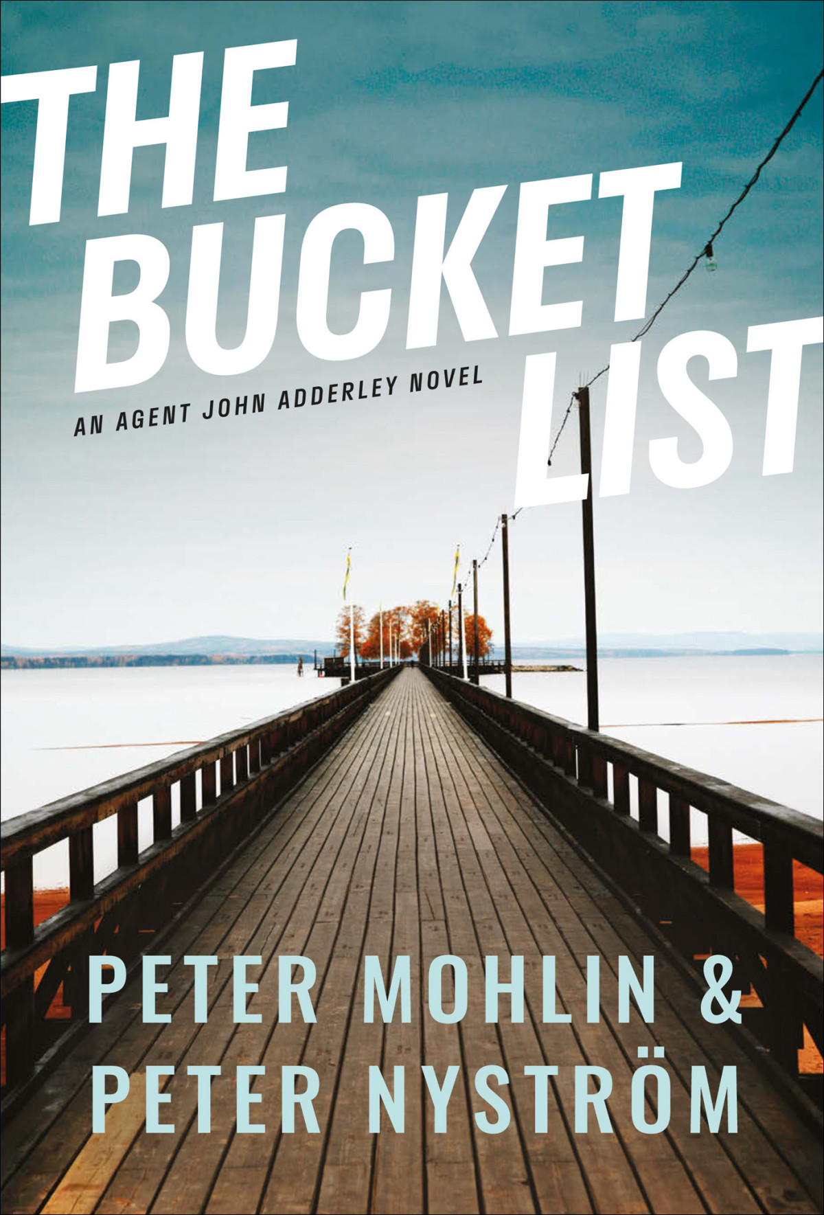 The Bucket List Peter Mohlin Mohlin Peter