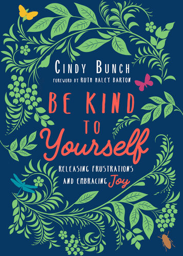 Be Kind To Yourself Cindy Bunch