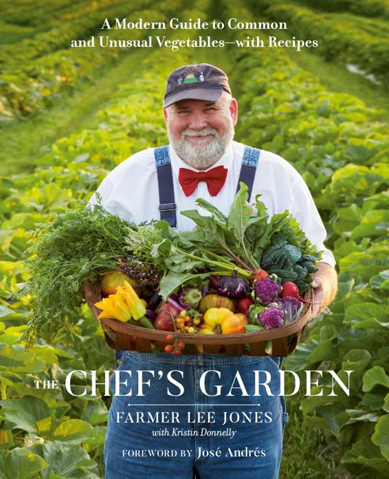 The Chefs Garden A Modern Guide To Common And Unusual Vegetableswith Recipes Farmer Lee Jones