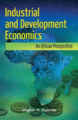 Industrial And Development Economics An African Perspective Stephen M Kapunda
