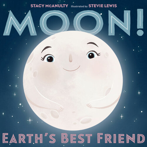Moon Earths Best Friend Mcanulty Stacy