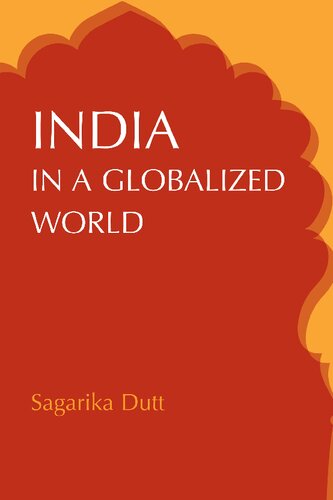 India In A Globalized World Sagarika Dutt