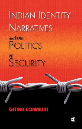 Indian Identity Narratives And The Politics Of Security Gitika Commuri