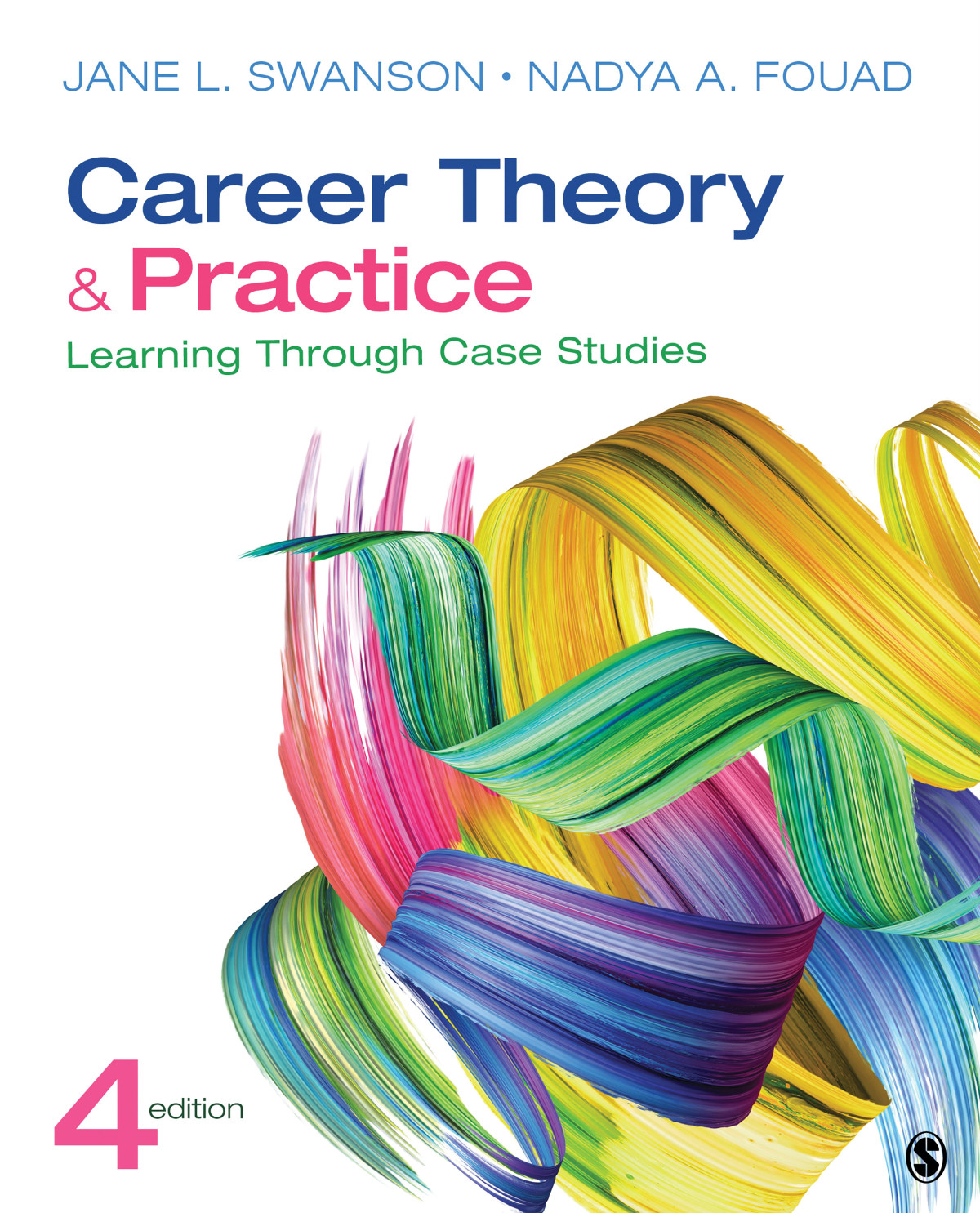 Career Theory And Practice Learning Through Case Studies 4th Jane L Swanson Nadya A Fouad