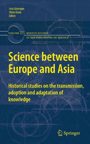 Science Between Europe And Asia Historical Studies On The Transmission Adoption And Adaptation Gunergun
