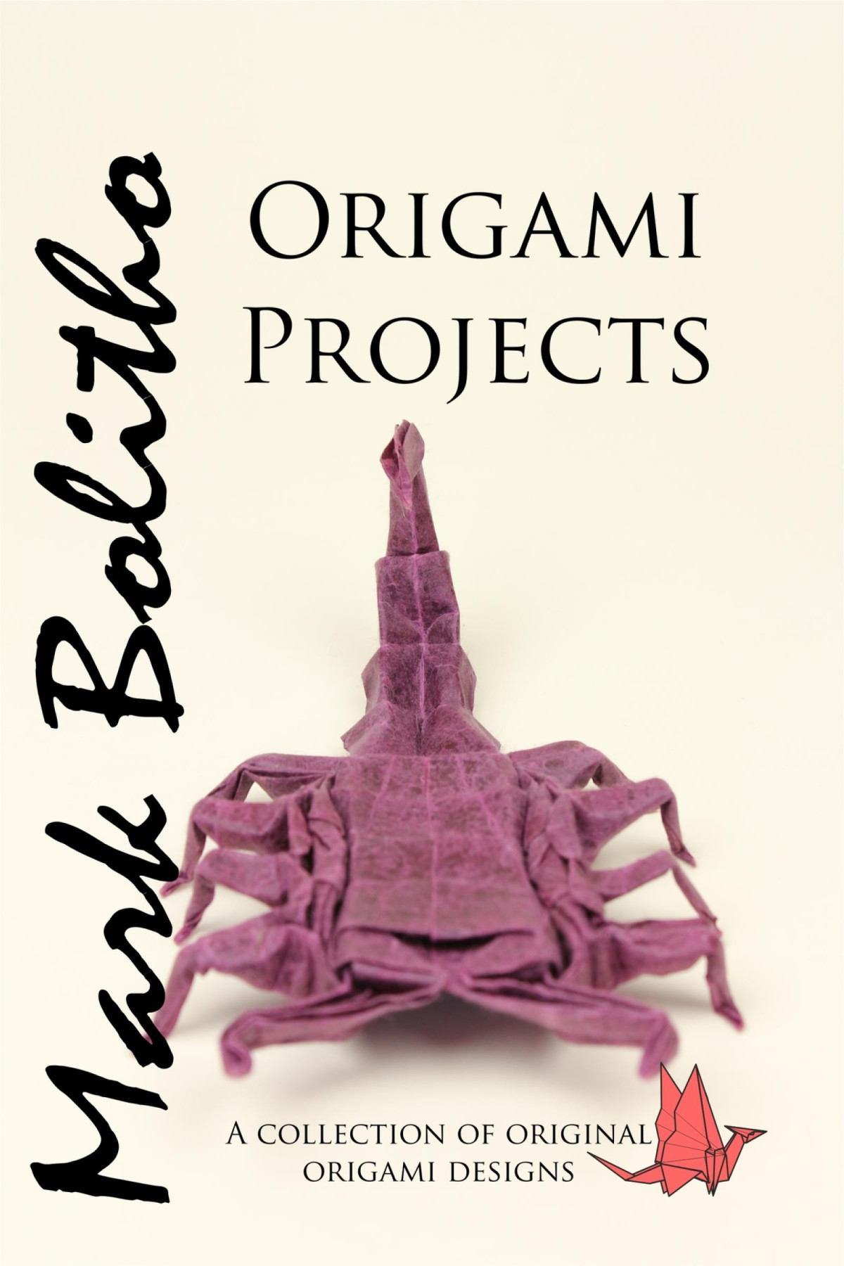 Origami Projects 3rd Edition Mark Bolitho