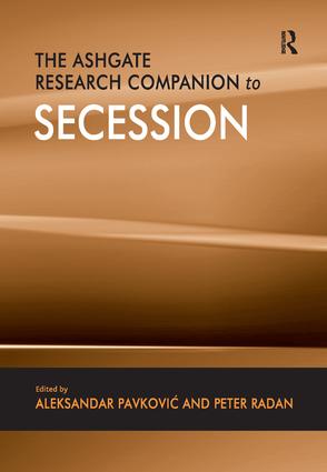 The Ashgate Research Companion To Secession Peter Radan Aleksandar Pavkovic