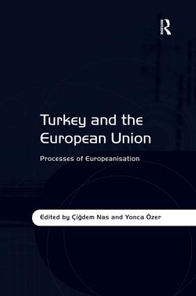 Turkey And The European Union Processes Of Europeanisation Idem Nas
