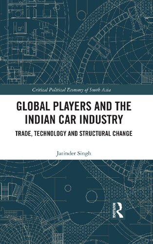 Global Players And The Indian Car Industry Trade Technology And Structural Change Jatinder Singh