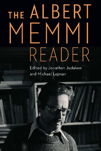 The Albert Memmi Reader Albert Memmi Jonathan Judaken Michael Lejman