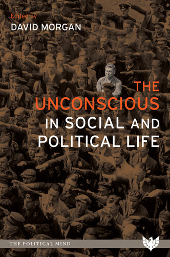The Unconscious In Social And Political Life David Morgan