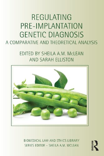 Regulating Preimplantation Genetic Diagnosis A Comparative And Theoretical Analysis Sheila Am Mclean